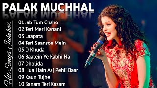 Palak Muchhal Hit Songs  Top 10 song of Palak Muchhal  Bollywood Latest Songs  Jukebox [upl. by Zuliram345]