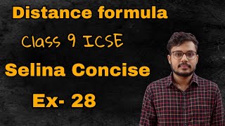 Distance Formula  Class 9  Full Concept  ICSE  Selina Concise Mathematics Solutions [upl. by Rogerg]