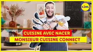 Cuisine  Monsieur Cuisine Connect vendu le 0306 avec Nacer  Lidl France [upl. by Rajewski]