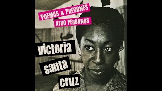 1 Me Gritaron ¡Negra  Victoria Santa Cruz  Poemas amp Pregones Afro Peruanos [upl. by Adnawuj]