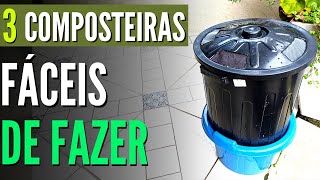 Diy  COMPOSTAGEM  Como Fazer COMPOSTEIRA  3 Modelos Fáceis de Fazer [upl. by Ettenig]