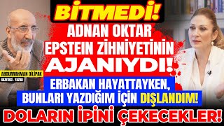 1BÖLÜM Adnan Oktar Epstein zihniyetinin Ajanıydı Bunlar İçin Dışlandım Doların İpini Çekecekler [upl. by Drauode509]