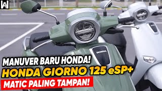 NGERIIIALL NEW HONDA GIORNO 125 ESP COY‼️ BAKAL JADI MOTOR MATIC RETRO IDAMAN DI INDONESIA [upl. by Aeniah]