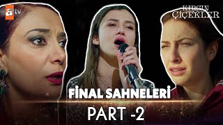 Final Sahneleri  Part 2  Kırgın Çiçekler [upl. by Merce]