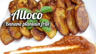 Recette Alloco  Banane plantain frite [upl. by Cam]