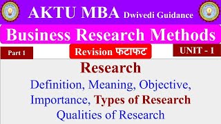 1 Business Research Methods chapter 1 unit 1 Business Research Methods mba 2nd sem bba 4th year [upl. by Grados56]