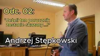 POLSKA WRÓCI  Odc 02  Andrzej Stępkowski ws por rez Szymona Fijała WsGar Lublin 210324 r [upl. by Atlanta]