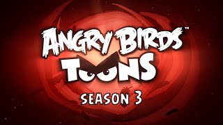 Angry Birds Toons – Season 3 Trailer [upl. by Falkner803]