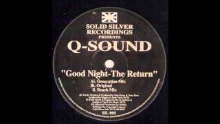 QSound  Good Night The Return [upl. by Aym832]