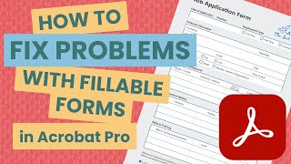 How to Fix Problems with Fillable Forms in Acrobat [upl. by Col]