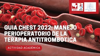 Guia Chest 2022 Manejo perioperatorio de la terapia antitrombotica [upl. by Nevet]