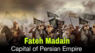 Conquest of Persian Empire  Madain  Khilafate Umar Ra [upl. by Rosemaria255]