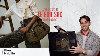 Choisir le bon SAC pour HOMME  Très Bien Habillé 11 [upl. by Delacourt]