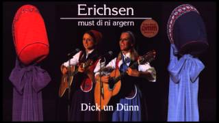 DICK UN DÜNN  GESCHWISTER ERICHSEN  Plattdeutsche Volkslieder german platt folk songs music [upl. by Murray]