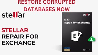 Repair and Recover your corrupted Databases Stellar Repair for Exchange [upl. by Thomasine576]