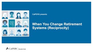 When You Change Retirement Systems Reciprocity [upl. by Ettelohcin]