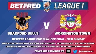 LIVE Betfred League One Play Off Final Bradford Bulls vs Workington Town [upl. by Karolina333]