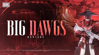 Big Dawgs ❤️‍🔥  BGMI MONTAGE [upl. by Micheline]