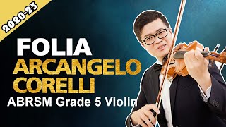 Folia Arcangelo Corelli  Grade 5 A1 ABRSM Violin Exam 2020  2023 [upl. by Saville498]