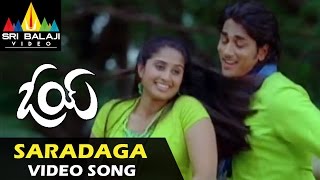 Oye Video Songs  Saradaga Video Song  Siddharth Shamili  Sri Balaji Video [upl. by Glick226]