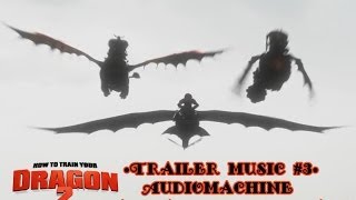 How to Train Your Dragon 2  Trailer Music 3 Audiomachine  Guardians At The Gate [upl. by Heydon246]