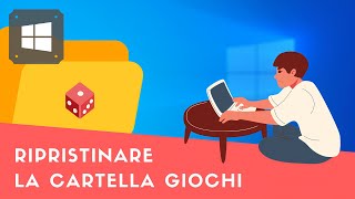 Ripristinare la cartella Giochi in Windows 10 [upl. by Introk]