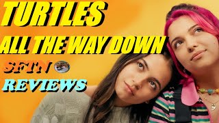 Turtles All The Way Down Review  Mental health Relationship Drama [upl. by Piegari]