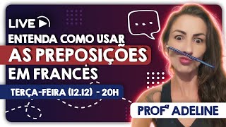 Entenda como usar as preposições en francês [upl. by Natam322]