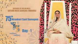 Satguru Mata Sudiksha Ji Maharaj  Discourse  75th Nirankari Sant Samagam D1 Universal Brotherhood [upl. by Kara]