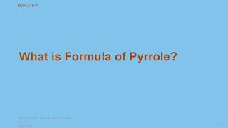 What is Formula of Pyrrole [upl. by Assiren]