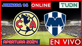 América vs Rayados del Monterrey EN VIVO  Jornada 14 Apertura 2024  Liga MX  NARRACIÓN [upl. by Analos633]