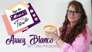 Como hacer arroz blanco sin olla arrocera Tips de mamá con Tere [upl. by Alimac684]