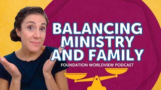 Balancing Ministry and Family [upl. by Christin]