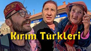 Kırım Türkleri Türkiyeden Geldiğimi Öğrenince Bakın Ne Tepki Verdi  Bahçesaray  431 [upl. by Demp353]