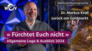 Dr Markus Krall Fürchtet Euch nicht  Weihnachtsansprache  WOV Talk [upl. by Ennayd]