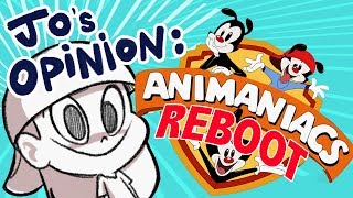 Jos Opinion 02 Animaniacs Reboot [upl. by Herold]