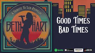 Beth Hart  Good Times Bad Times A Tribute To Led Zeppelin [upl. by Akkin]