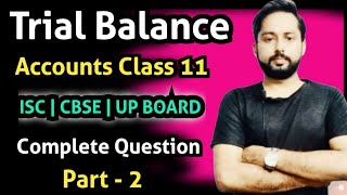 Trial Balance Trial balance important questions ISC Accounts Class 11  Trial balance class 11 ISC [upl. by Henghold]