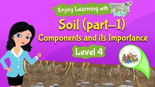 Components of Soil  Science  Grade 3 amp 4  TutWay [upl. by Assilam]