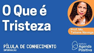 O que é Tristeza [upl. by Anaher]