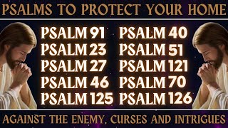 PSALMS TO PROTECT YOUR HOME AGAINST THE ENEMY CURSES AND INTRIGUES [upl. by Ydda]