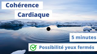 Cohérence cardiaque Exercice de respiration 5 min anti angoisse Possibilité yeux fermés [upl. by Yearwood451]