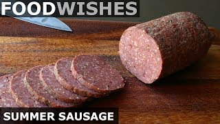 Summer Sausage  Food Wishes [upl. by Jourdan]