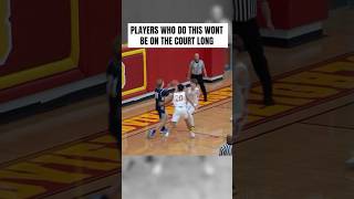 PLAYERS WHO DO THIS WONT BE ON THE COURT LONG highschoolbasketball basketballhighlights [upl. by Hnid136]