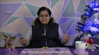 Libra Horóscopo del 1 al 6 de Enero del 2024 [upl. by Bryner239]