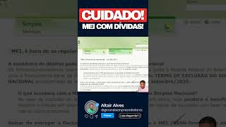 CUIDADO MEI COM DÍVIDAS sucesso empreendedorismo bussiness mei simplesnacional limitedomei [upl. by Strohl]