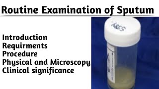 Routine Examination of Sputum In Hindi RequirementsProcedure and Clinical significance with notes [upl. by Aduh446]