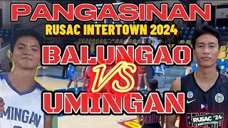 UMINGAN VS BALUNGAO  RUSAC INTERTOWN 2024 PANGASINAN GAME HIGHLIGHTS [upl. by Notnats]