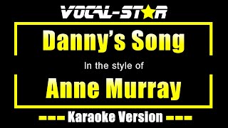 Anne Murray  Dannys Song  With Lyrics HD Vocal Star Karaoke 4K [upl. by Kcaz]