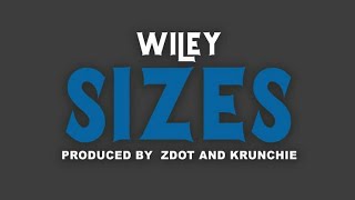 Wiley  Sizes  Grime Nation [upl. by Arabela417]